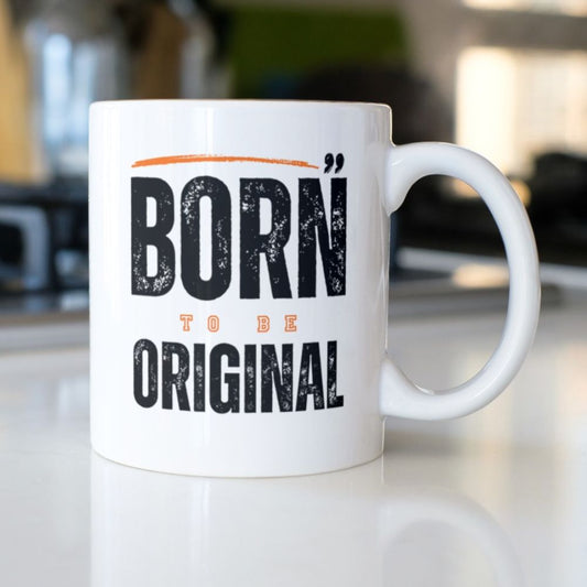 Born to be Original
