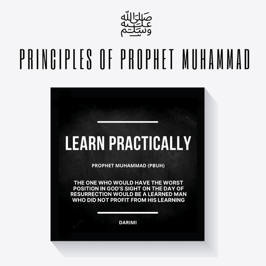 Learn Practically (Prophet Muhammad PBUH) Framed Quote