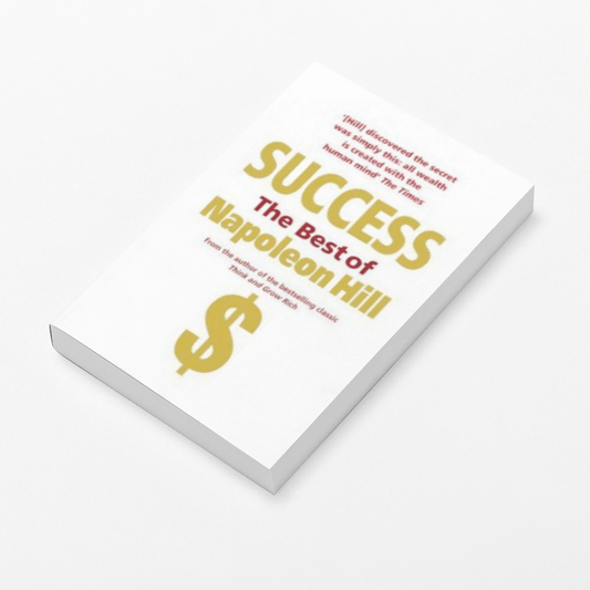 Success The Best of Napoleon Hill